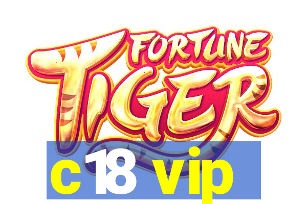 c18 vip